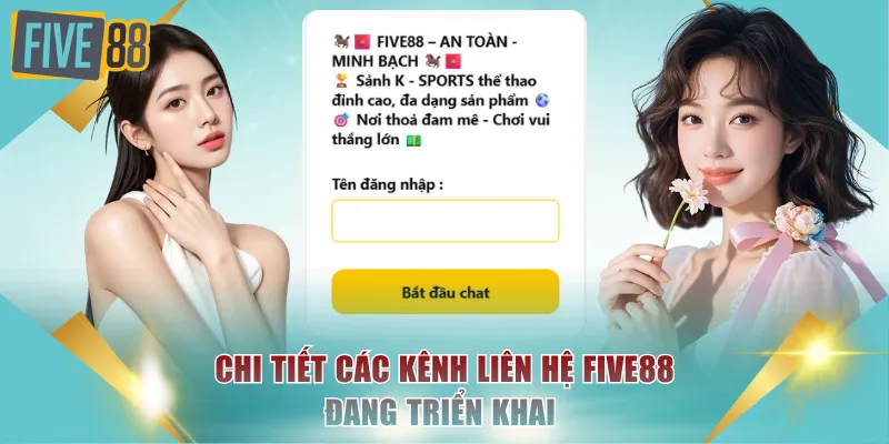 Liên Hệ FIVE88 - Cẩm Nang Kết Nối Nhân Viên Tư Vấn 24/7 1 Chi tiết các kênh liên hệ FIVE88 đang triển khai