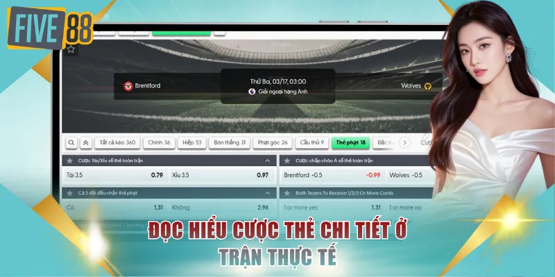 Kèo Thẻ Phạt FIVE88 Là Gì? Hình Thức Cược Phụ Tiềm Năng 3 Đọc hiểu cược thẻ chi tiết ở trận thực tế